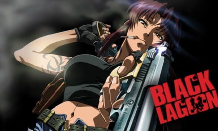 Anime of the Week #20 ~ Black Lagoon