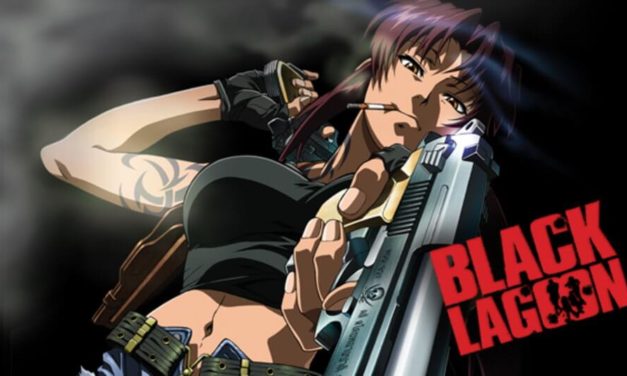 Anime of the Week #20 ~ Black Lagoon