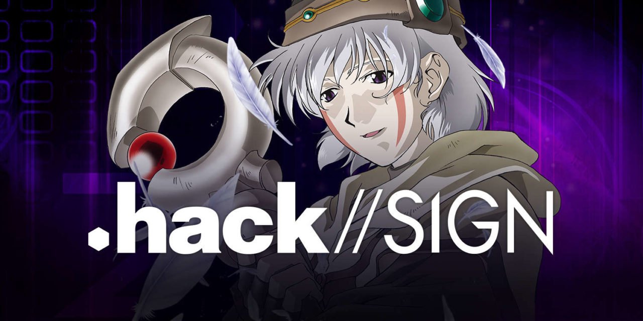 Anime of the Week #36 ~ .hack//Sign