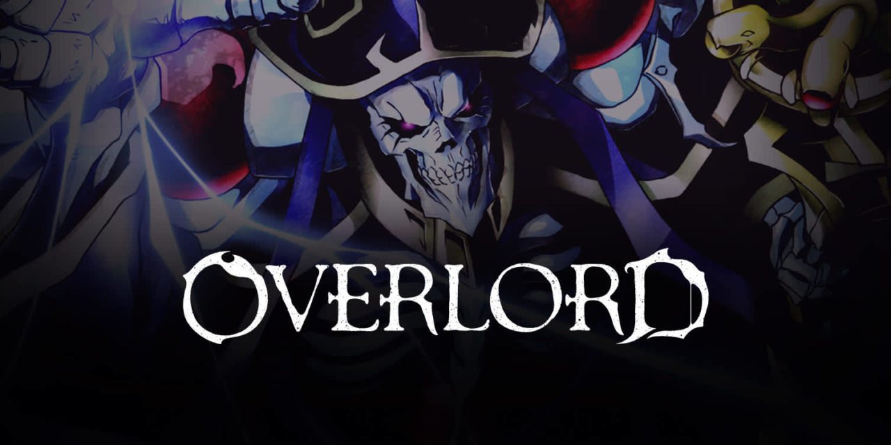 Anime of the Week #35 ~ Overlord
