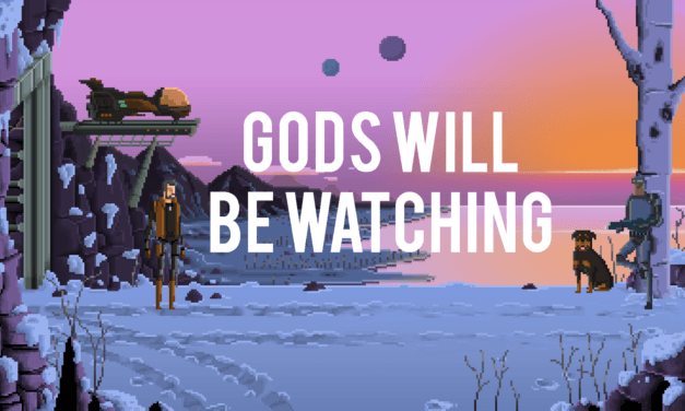 Game Review #48 Gods Will Be Watching