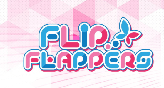 Anime of the Week #15 ~ Flip Flappers